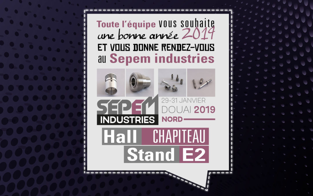 Voeux et Salon SEPEM Nord 2019